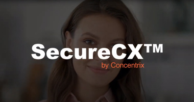 Introducing SecureCX™ by Concentrix | Concentrix Video