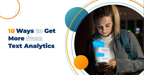 10 Ways to Get More from Text Analytics