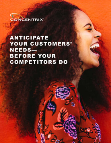 Anticipate Your Customers’ Needs—Before Your Competitors Do