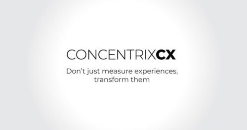 ConcentrixCX: Don’t Just Measure Experiences, Transform Them